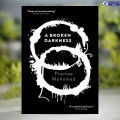 A Broken Darkness - Premee Mohamed. 