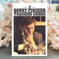 Bobby Fischer Teaches Chess - Bobby Fischer. 