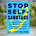 Stop Self-Sabotage - Judy Ho. 