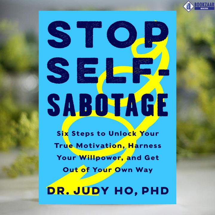 Stop Self-Sabotage - Judy Ho