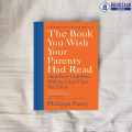The Book You Wish Your Parents Had Read - Philippa Perry. 