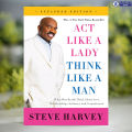 Act Like a Lady, Think Like a Man - Steve Harvey. 