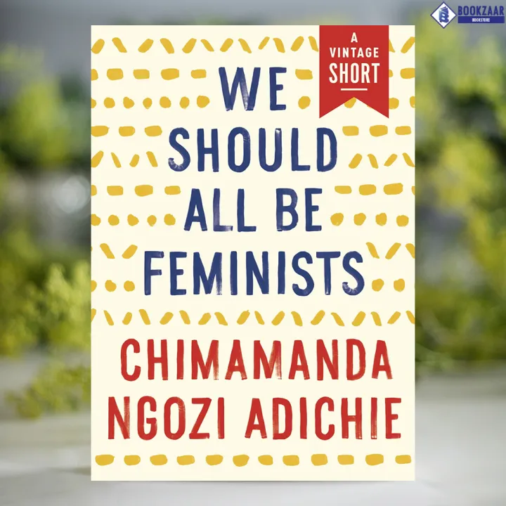 We%20Should%20All%20Be%20Feminists%20-%20Chimamanda%20Ngozi%20Adichie%20-%20Image%203