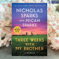 Three Weeks with My Brother - Nicholas Sparks, Micah Sparks. 