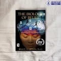 The Biology of Belief - Bruce Lipton. 