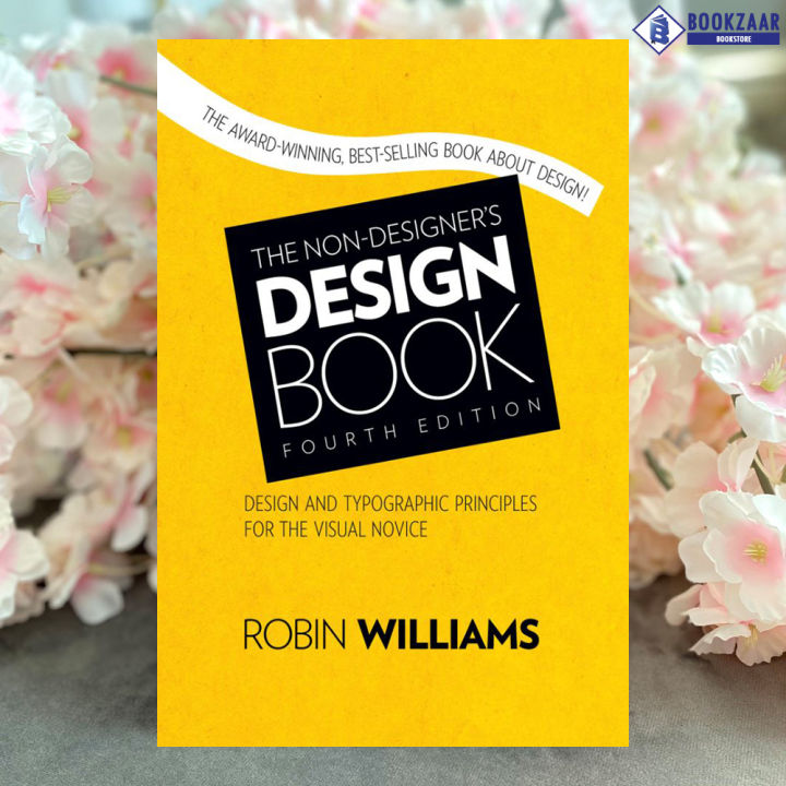 The Non-Designer's Design Book 4E - Robin Williams