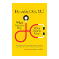 What Patients Say, What Doctors Hear - Danielle Ofri. 