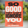 So Good They Can't Ignore You - Cal Newport. 
