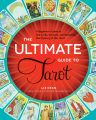 Ebook - The Ultimate Guide to Tarot - A Beginner's Guide to the Cards, Spreads, and Revealing the Mystery of the Tarot. 