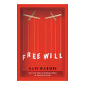 Free Will - Sam Harris. 