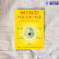 Mind Hacking - John Hargrave. 