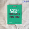 System Design Interview: An Insiders Guide Volume 2 - Alex Xu, Sahn Lam. 