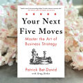 Your Next Five Moves - Patrick Bet-David. 