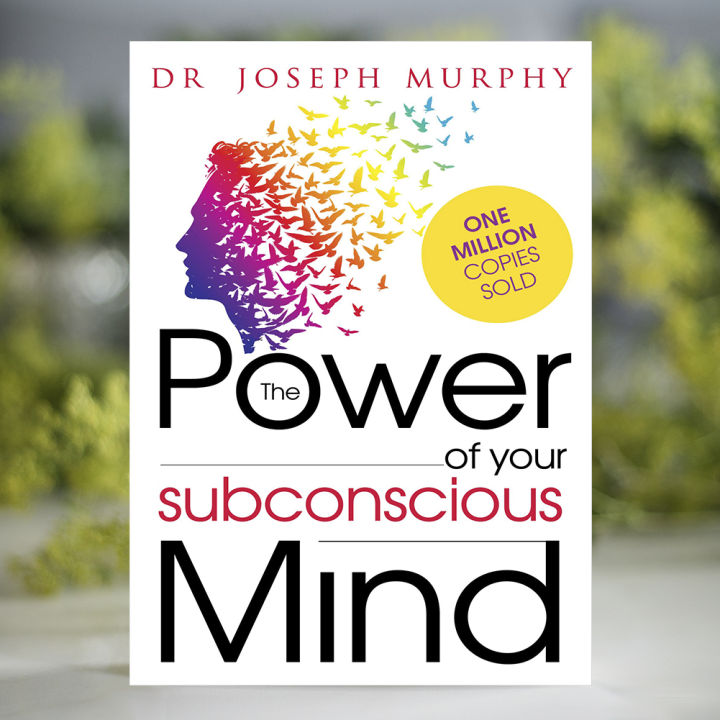 The Power of Your Subconscious Mind - Joseph Murphy