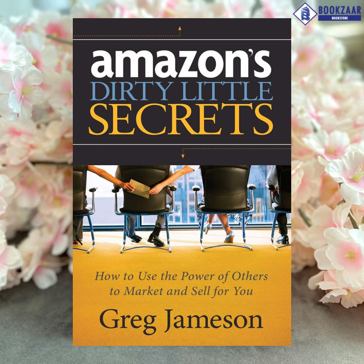 Amazon's Dirty Little Secrets Greg Jameson