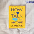 How to Talk to Anyone - Leil Lowndes. 