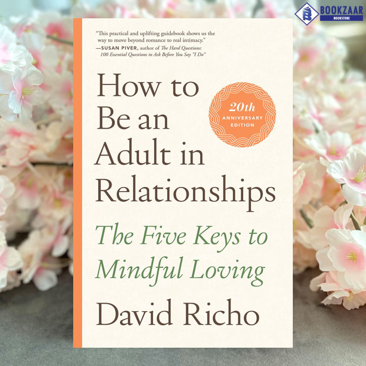 How to Be an Adult in Relationships - David Richo