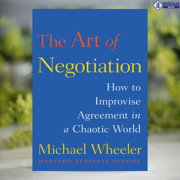 The%20Art%20of%20Negotiation%20-%20Michael%20Wheeler%20-%20Image%202