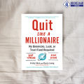 Quit Like a Millionaire - Kristy Shen, Bryce Leung, Bryce Leung. 