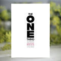 The ONE Thing - Gary Keller. 