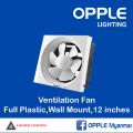 OPPLE Exhaust fan ( Walltype , 12 inches) without mesh. 