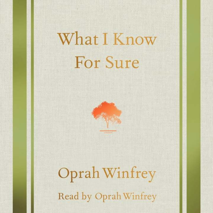 What I Know For Sure - Oprah Winfrey