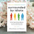 Surrounded by Idiots - Thomas Erikson. 