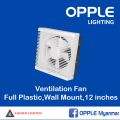 OPPLE exhaust fan 12" , with mesh (Wall Type). 