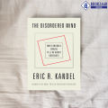 The Disordered Mind - Eric R. Kandel. 