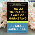 The 22 Immutable Laws of Marketing - Al Ries & Jack Trout. 