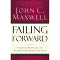 Failing Forward - John C. Maxwell. 