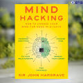 Mind Hacking - John Hargrave. 