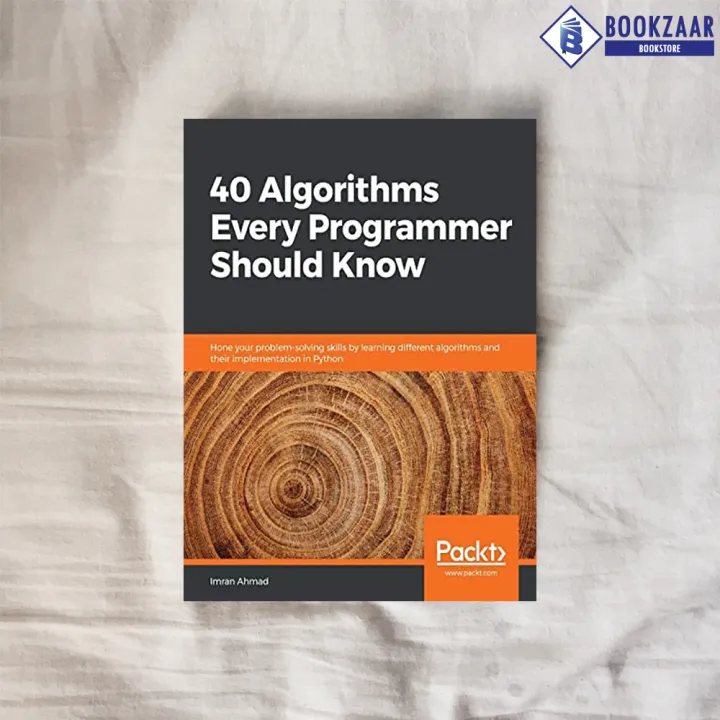 40%20Algorithms%20Every%20Programmer%20Should%20Know%20-%20Imran%20Ahmad%20-%20Image%202
