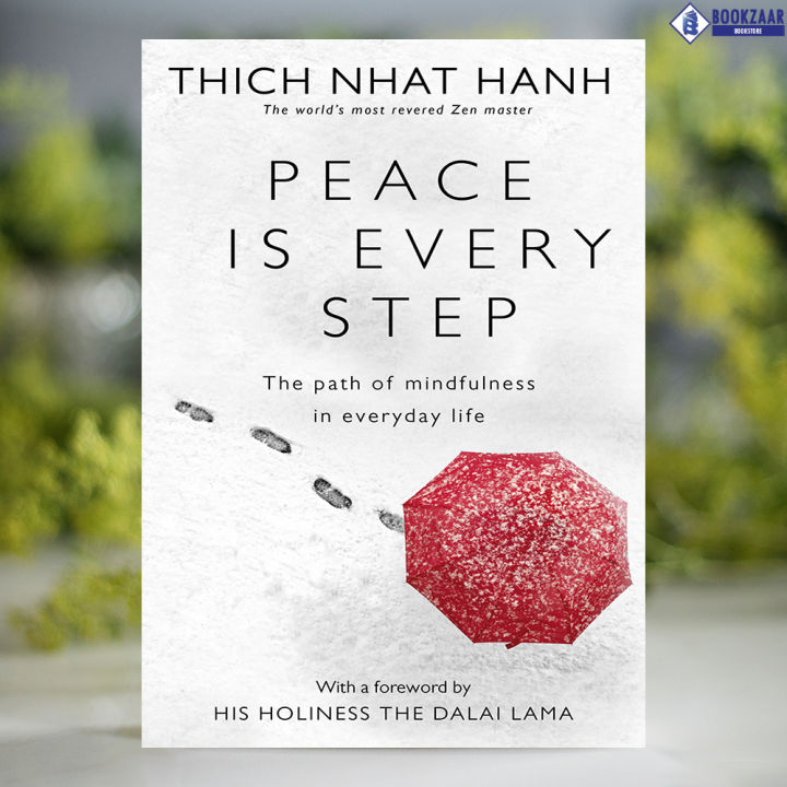 Peace Is Every Step - Thich Nhat Hanh
