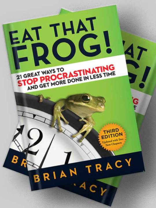 Eat%20That%20Frog!%20-%20Brian%20Tracy%20-%20Image%203