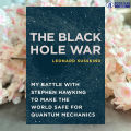 The Black Hole War - Leonard Susskind. 