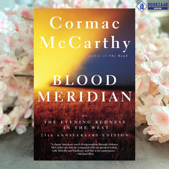 Blood Meridian - Cormac McCarthy