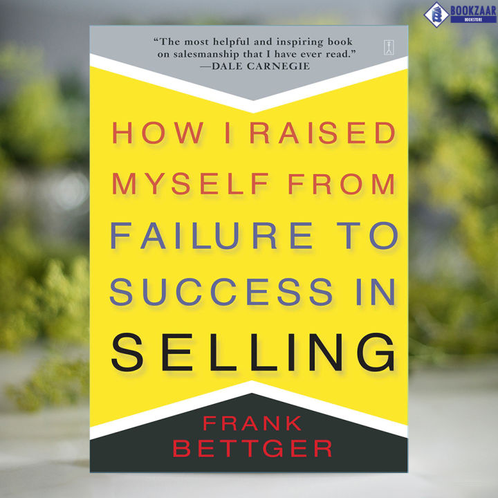 How%20I%20Raised%20Myself%20From%20Failure%20-%20Frank%20Bettger%20-%20Image%203