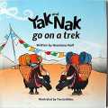 Yak And Nak Go On A Trek By Hermoine Roff. 