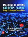 Machine Learning And Deep Learning Using Python And Tensor Flow. 