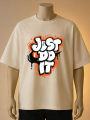 Just Do It Printed T-Shirt  – Cream, Maroon, White, Black, Blue, Brown. 