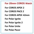50% discount 20mm Silicone Bracelet For COROS APEX 2 PACE 2 42mm Smart Watch Band For Polar Pacer/Polar Ignite 3/2 Soft Strap Sport Wristband. 