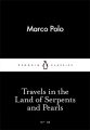 Travels in the Land of Serpents and Pearls (Penguin Little Black Classics) By Marco Polo, Nigel Cliff (Translator). 