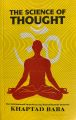 The Science of Thought (Paperback) By Khaptad Baba. 