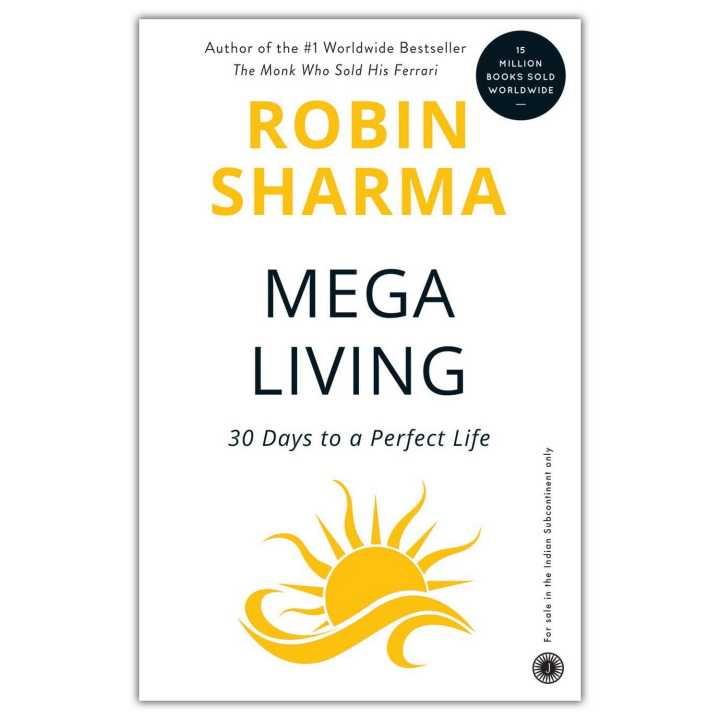 Mega living By Robin Sharma