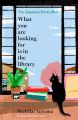 What You Are Looking for is in the Library by Michiko Aoyama. 
