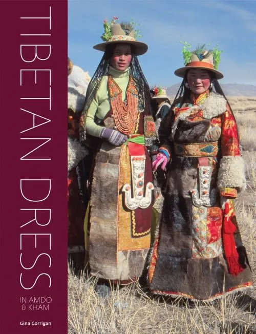 The Tibetan Dress in Amdo and Kham by Gina Corrigan | Daraz.com.np