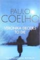 Veronika Decides To Die - Paulo Coelho. 