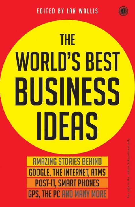 The World S Best Business Ideas By Ian Wallis Daraz Np