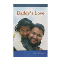 Daddy's Love By Bijay Raj Acharya. 